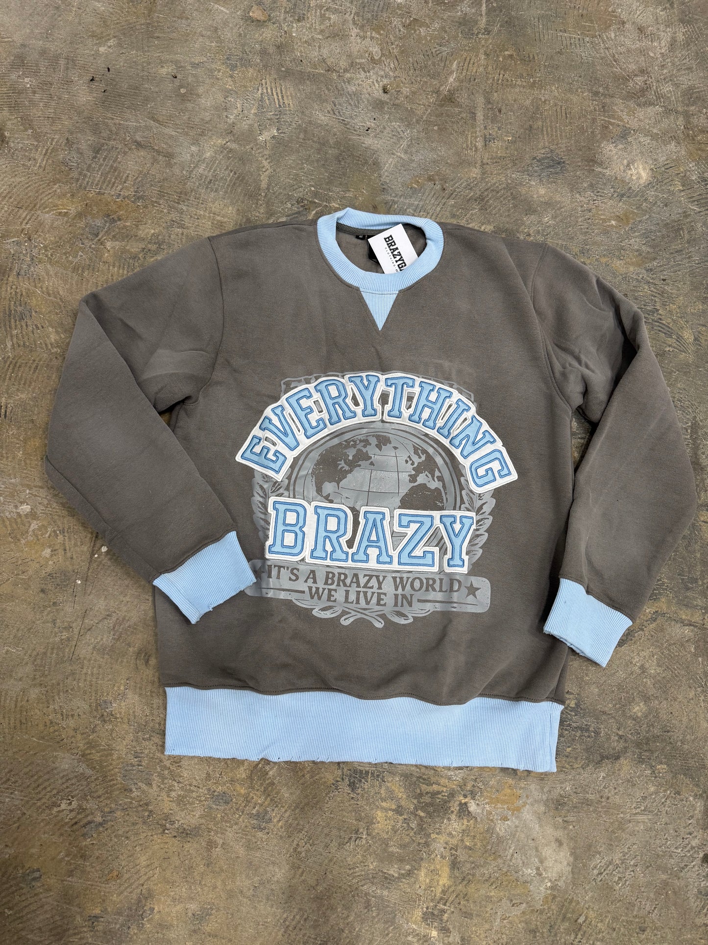 Everything Brazy Crewneck