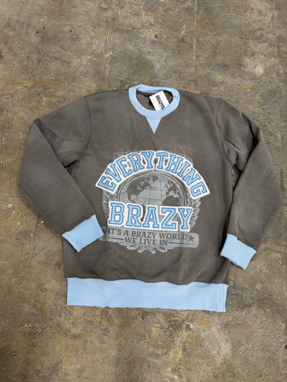 Everything Brazy Crewneck