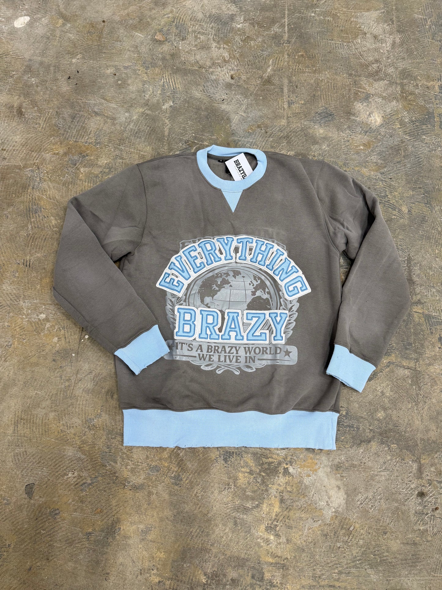 Everything Brazy Crewneck