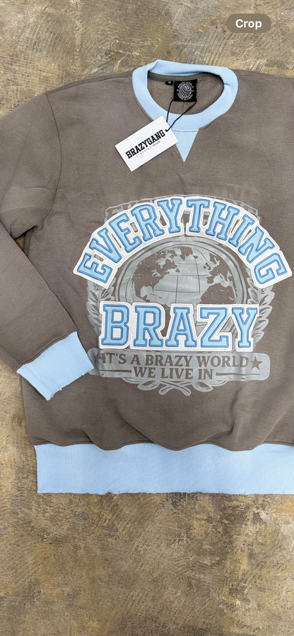 Everything Brazy Crewneck